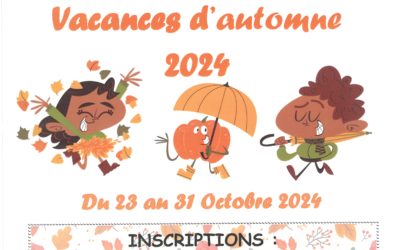 Inscriptions centre de loisirs Vacances d’Automne